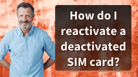 how to reactivate deactivated sim